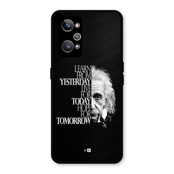 Learn From Yesterday Metal Back Case for Realme GT 2