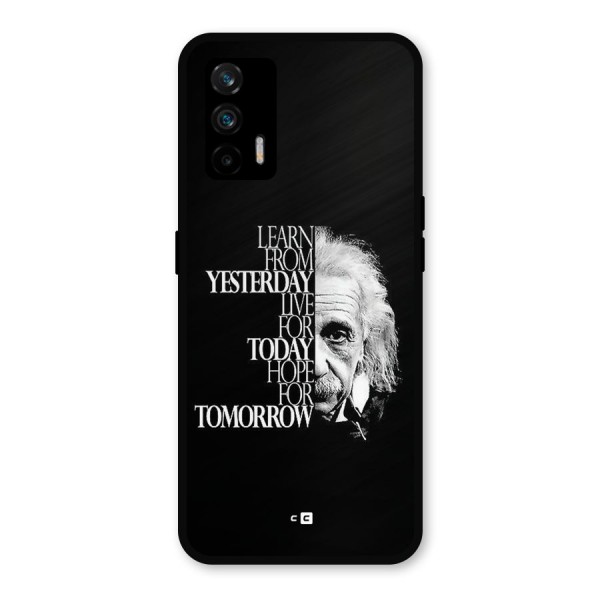 Learn From Yesterday Metal Back Case for Realme GT 5G