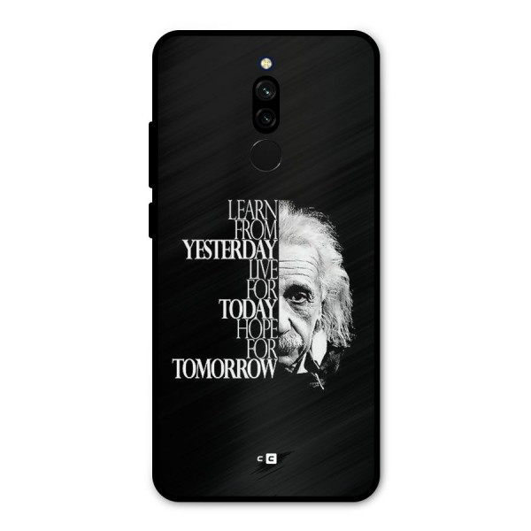 Learn From Yesterday Metal Back Case for Redmi 8