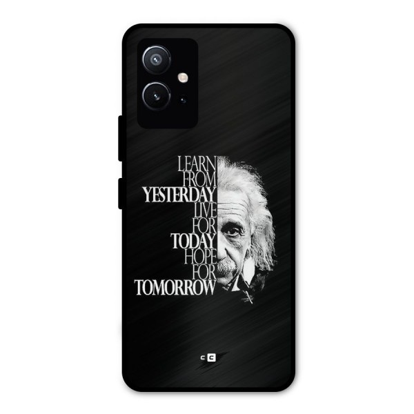 Learn From Yesterday Metal Back Case for Vivo T1 5G