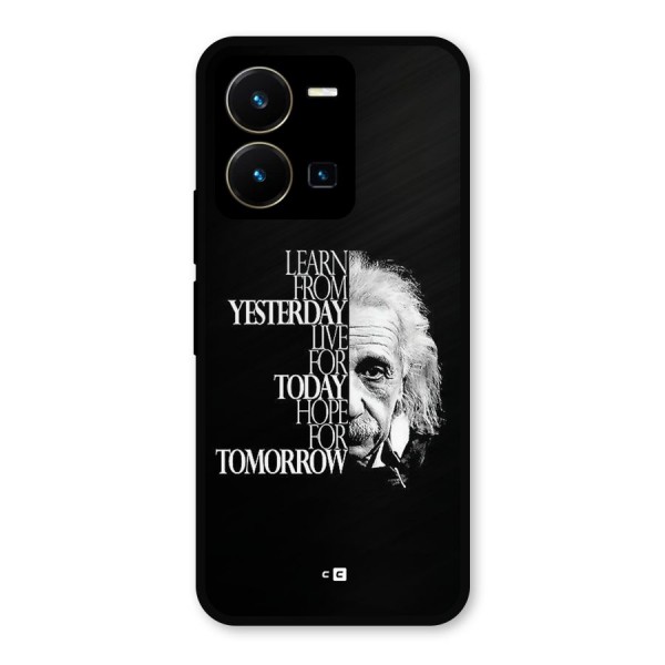 Learn From Yesterday Metal Back Case for Vivo Y35