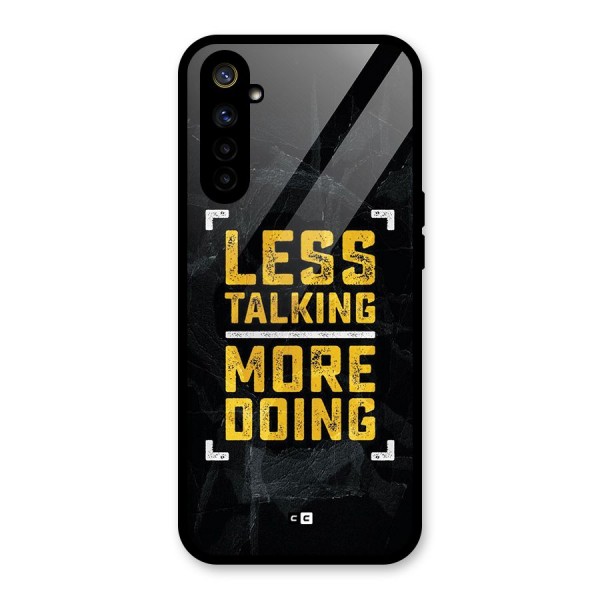 Less Talking Glass Back Case for Realme 6