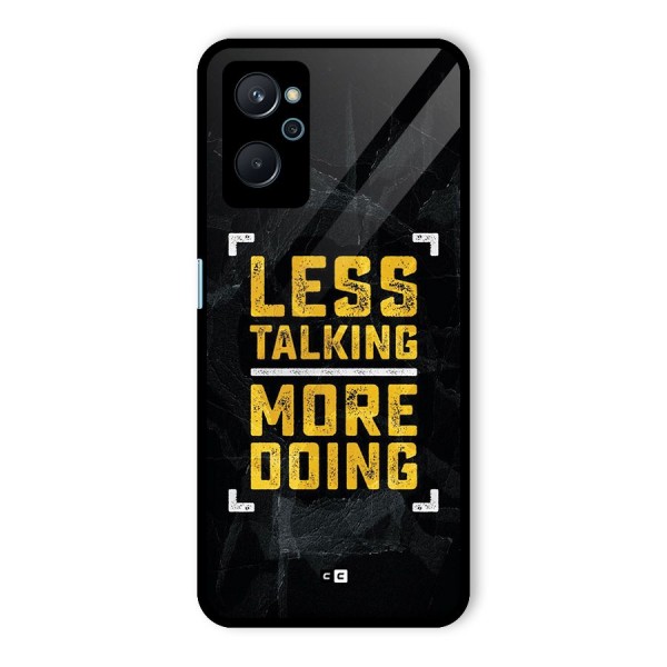 Less Talking Glass Back Case for Realme 9i