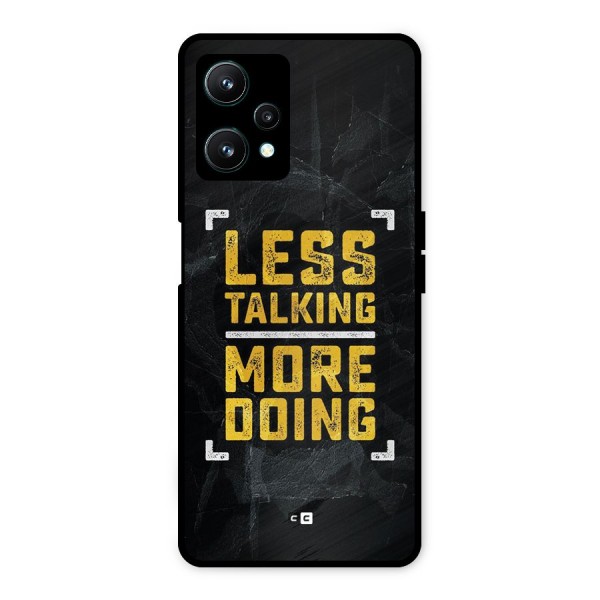 Less Talking Metal Back Case for Realme 9 Pro 5G