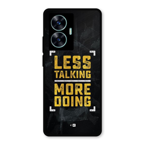 Less Talking Metal Back Case for Realme C55