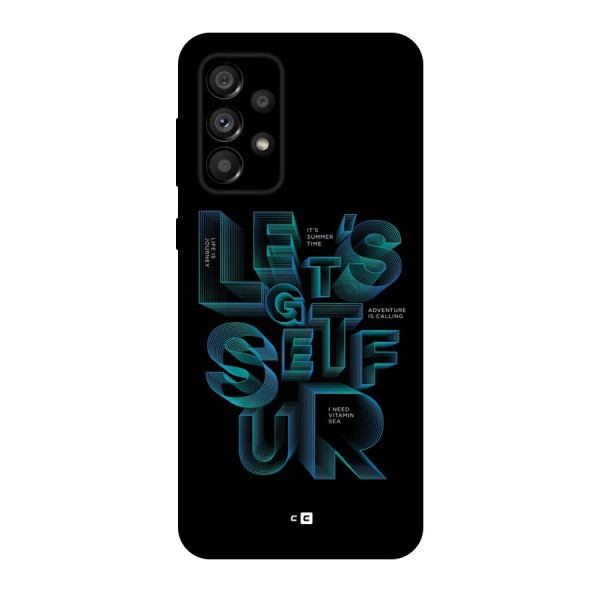 Lets Get Surf Back Case for Galaxy A73 5G