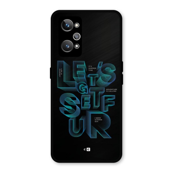 Lets Get Surf Metal Back Case for Realme GT 2