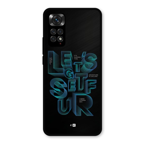 Lets Get Surf Metal Back Case for Redmi Note 11