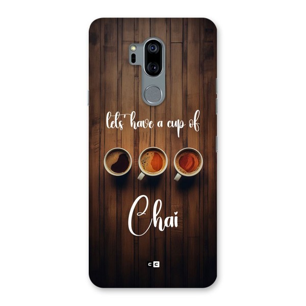 Lets Have A Cup Of Chai Back Case for LG G7