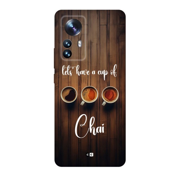 Lets Have A Cup Of Chai Back Case for Xiaomi 12 Pro