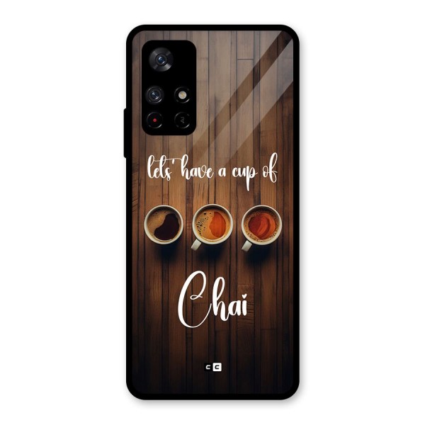 Lets Have A Cup Of Chai Glass Back Case for Redmi Note 11T 5G