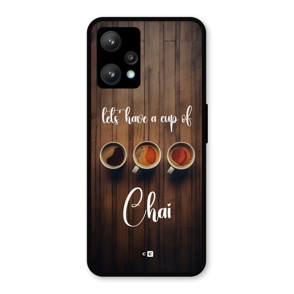 Lets Have A Cup Of Chai Metal Back Case for Realme 9