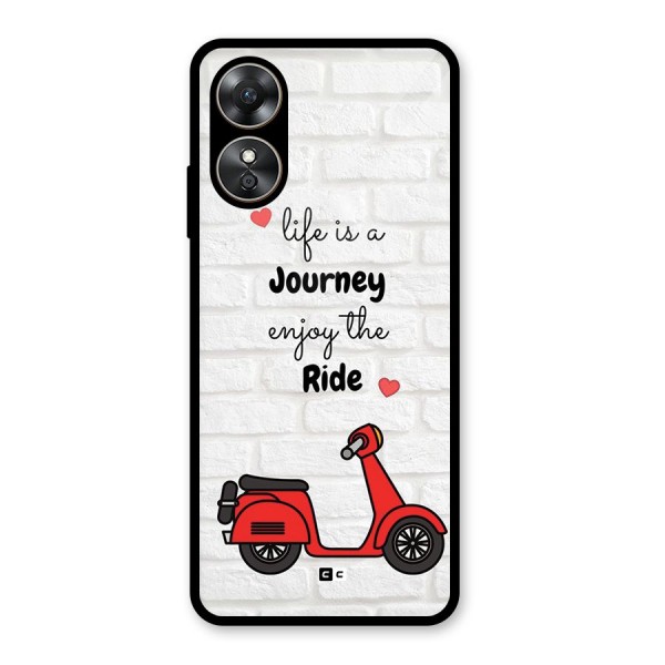 Life Is A Journey Glass Back Case for Oppo A17