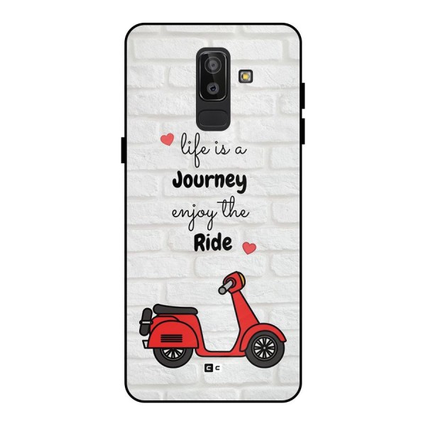 Life Is A Journey Metal Back Case for Galaxy J8