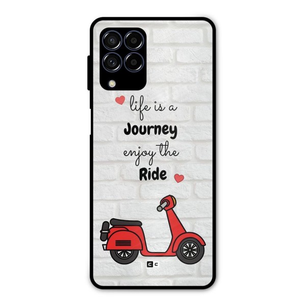 Life Is A Journey Metal Back Case for Galaxy M53 5G