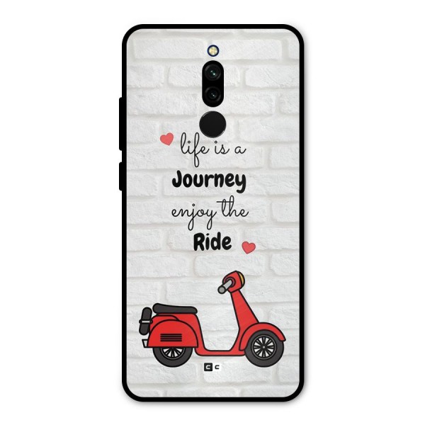 Life Is A Journey Metal Back Case for Redmi 8