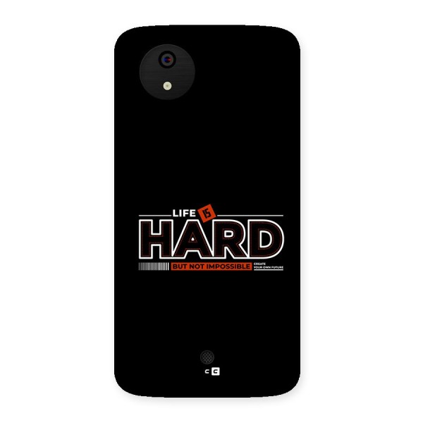 Life Is Hard Back Case for Canvas A1  AQ4501