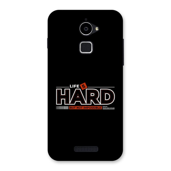 Life Is Hard Back Case for Coolpad Note 3 Lite