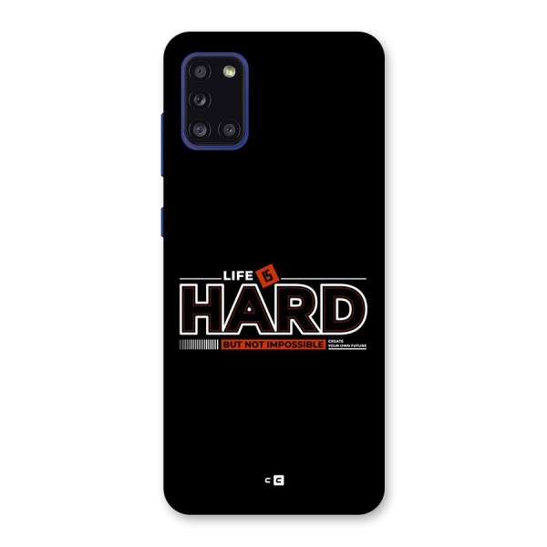 Life Is Hard Back Case for Galaxy A31