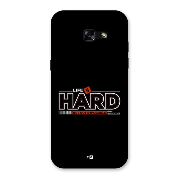 Life Is Hard Back Case for Galaxy A5 2017