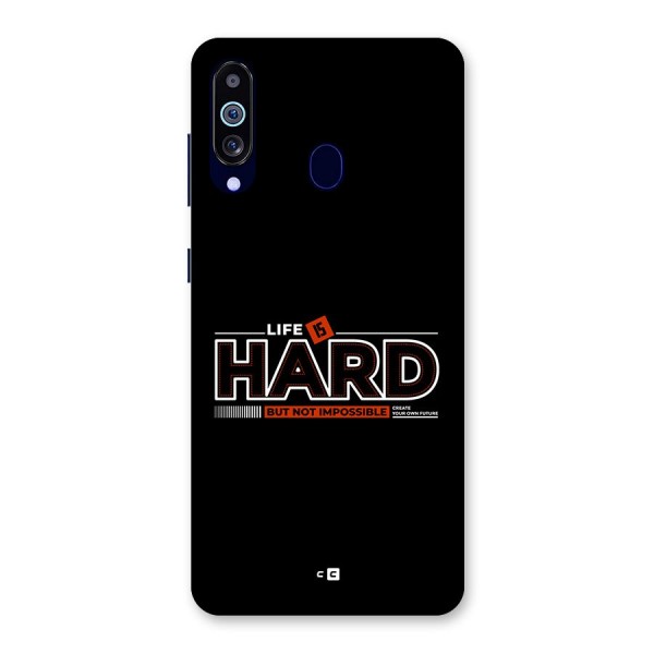 Life Is Hard Back Case for Galaxy A60