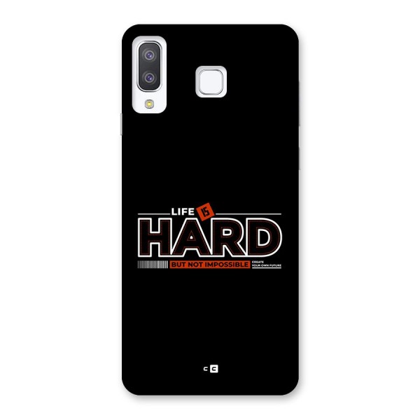 Life Is Hard Back Case for Galaxy A8 Star