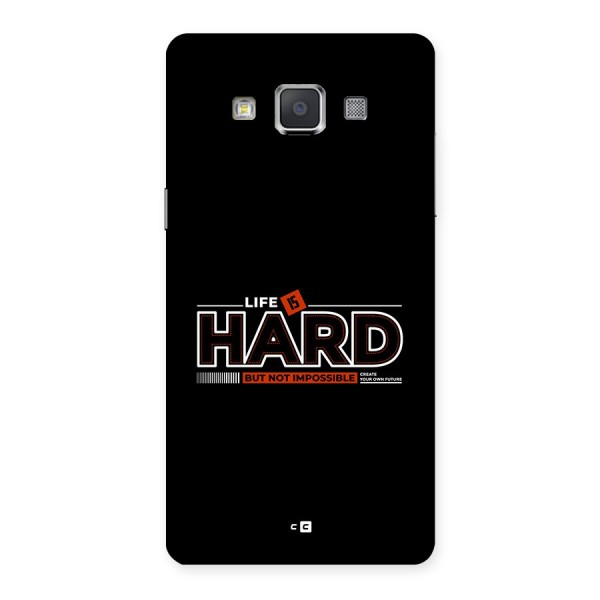 Life Is Hard Back Case for Galaxy Grand 3