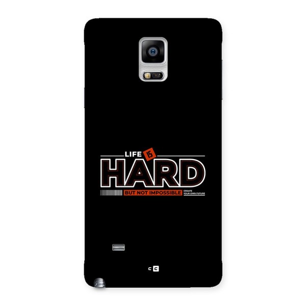 Life Is Hard Back Case for Galaxy Note 4