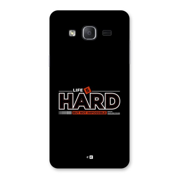 Life Is Hard Back Case for Galaxy On7 Pro