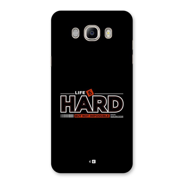 Life Is Hard Back Case for Galaxy On8