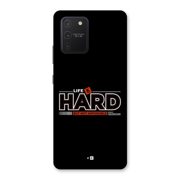 Life Is Hard Back Case for Galaxy S10 Lite