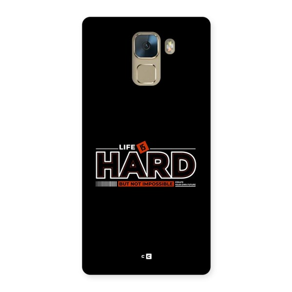 Life Is Hard Back Case for Honor 7