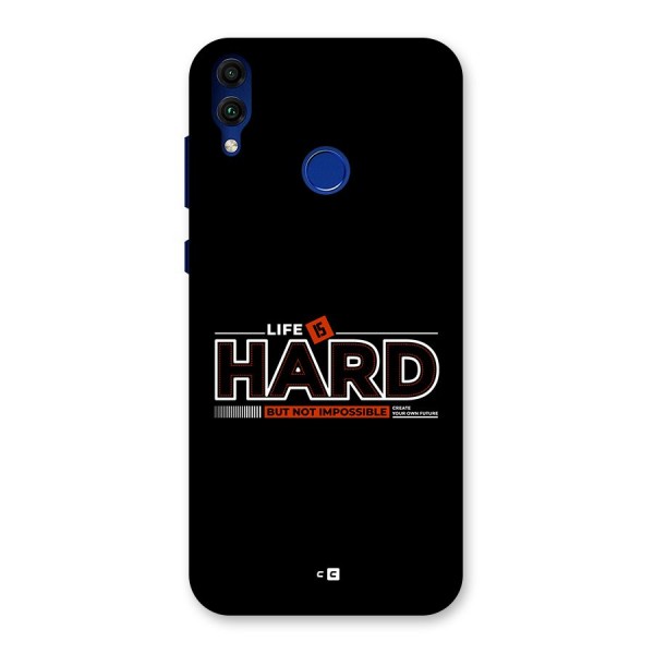 Life Is Hard Back Case for Honor 8C