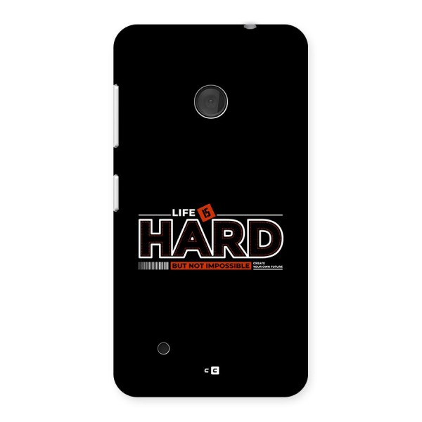 Life Is Hard Back Case for Lumia 530