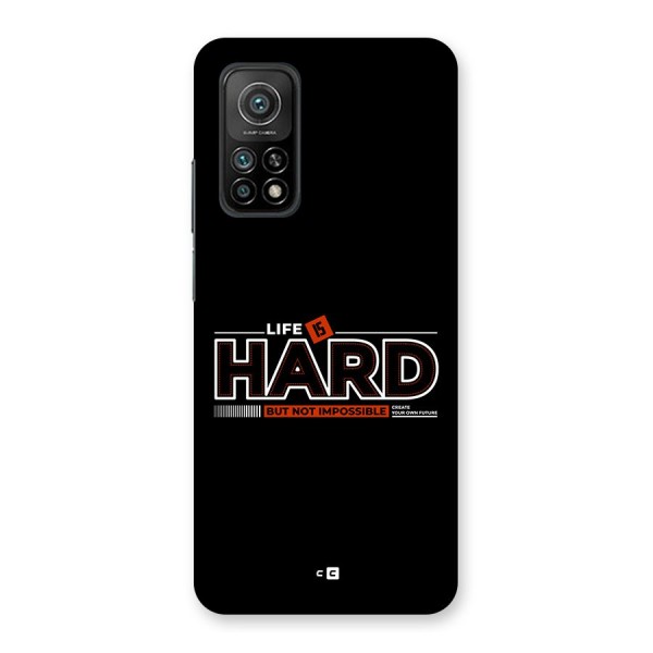 Life Is Hard Back Case for Mi 10T Pro 5G