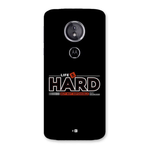 Life Is Hard Back Case for Moto E5