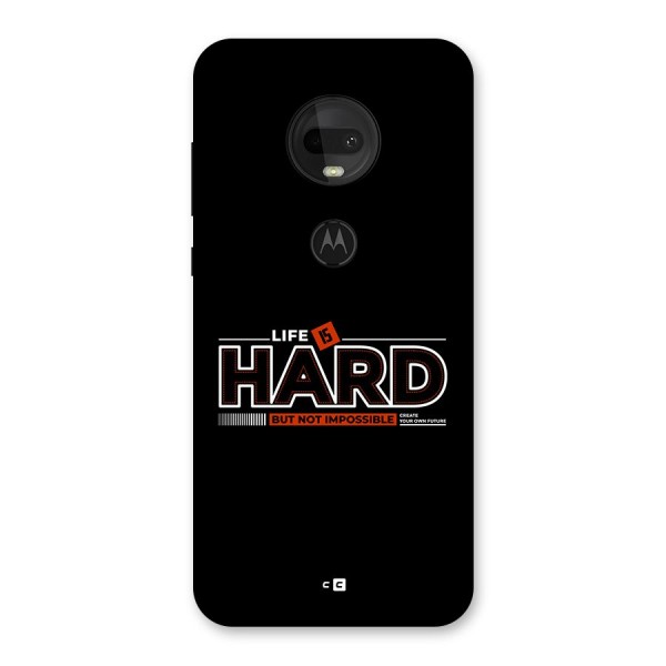 Life Is Hard Back Case for Moto G7