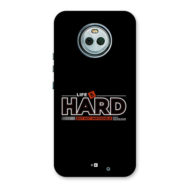 Life Is Hard Back Case for Moto X4