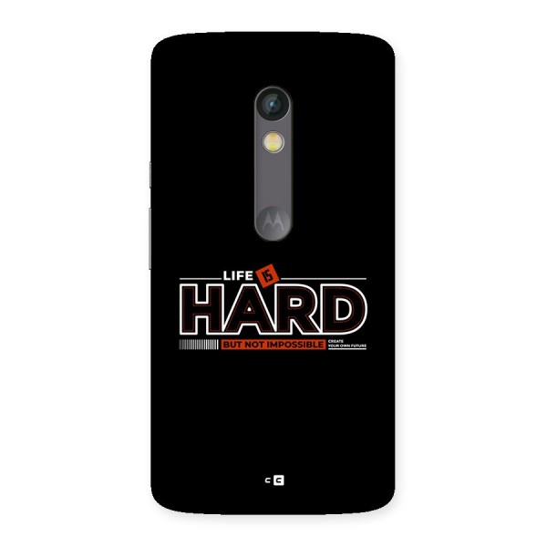 Life Is Hard Back Case for Moto X Play