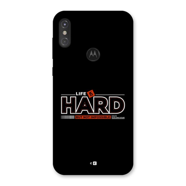 Life Is Hard Back Case for Motorola One Power