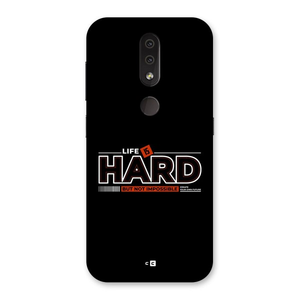 Life Is Hard Back Case for Nokia 4.2