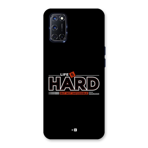 Life Is Hard Back Case for Oppo A52