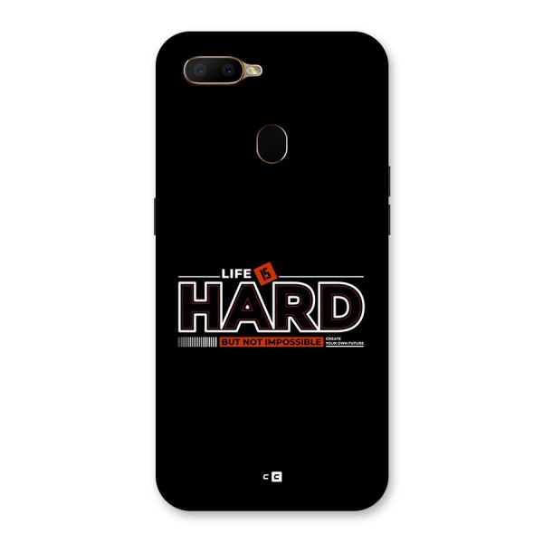 Life Is Hard Back Case for Oppo A5s