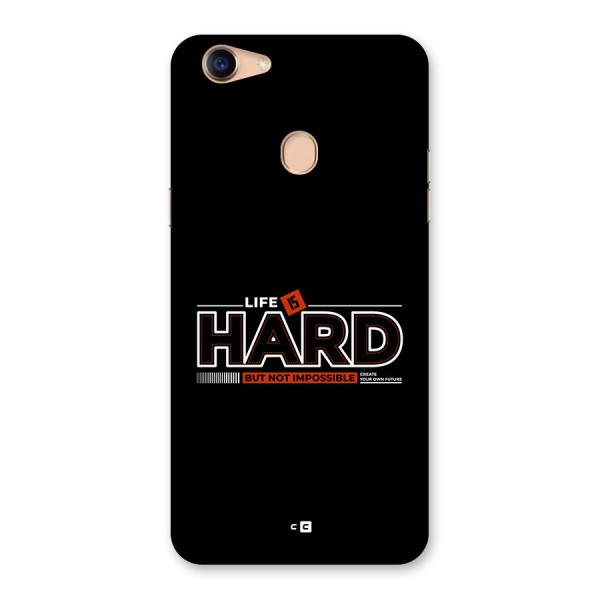 Life Is Hard Back Case for Oppo F5