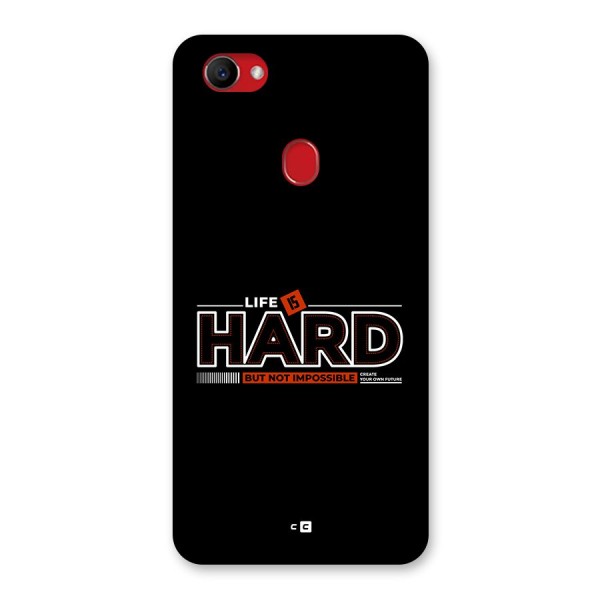 Life Is Hard Back Case for Oppo F7