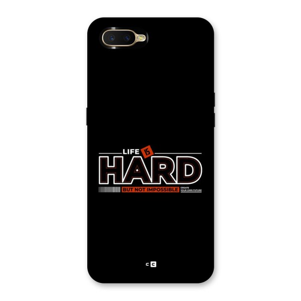 Life Is Hard Back Case for Oppo K1