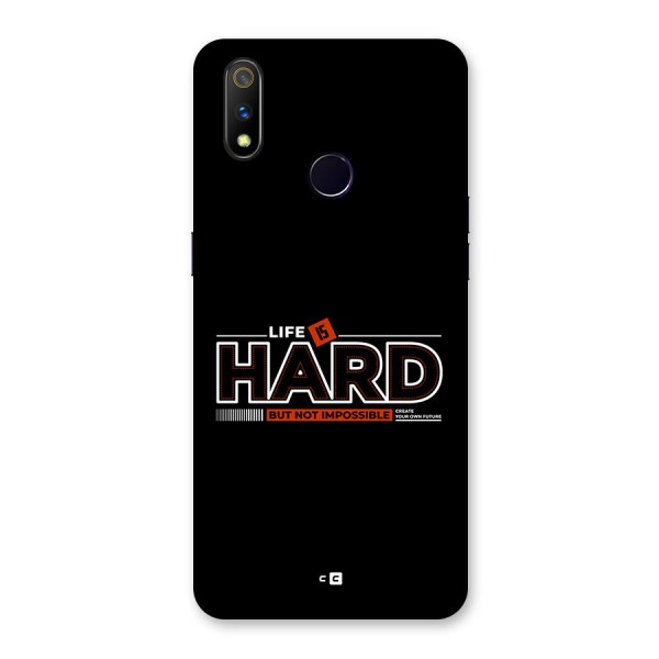 Life Is Hard Back Case for Realme 3 Pro