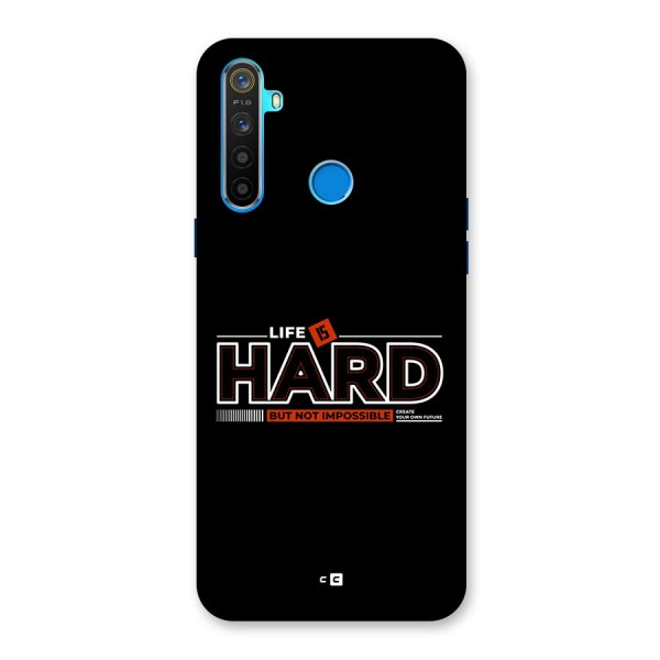 Life Is Hard Back Case for Realme 5s