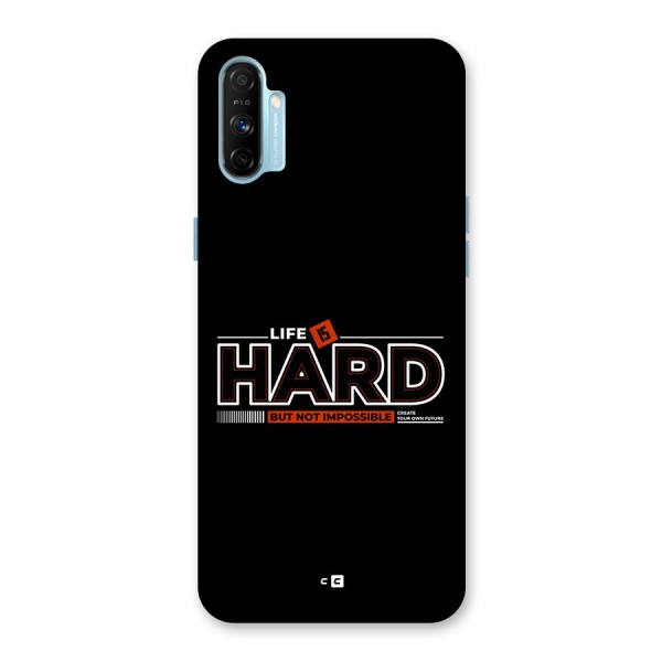 Life Is Hard Back Case for Realme Narzo 20A