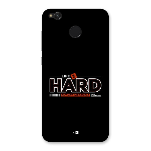 Life Is Hard Back Case for Redmi 4